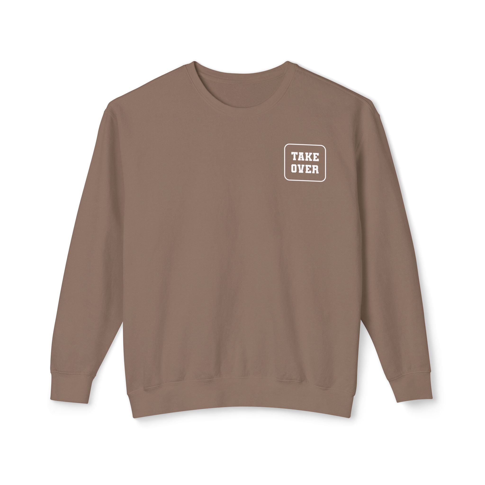 Espresso sweatshirt with Take Over chest logo on the front and cities list on the back 