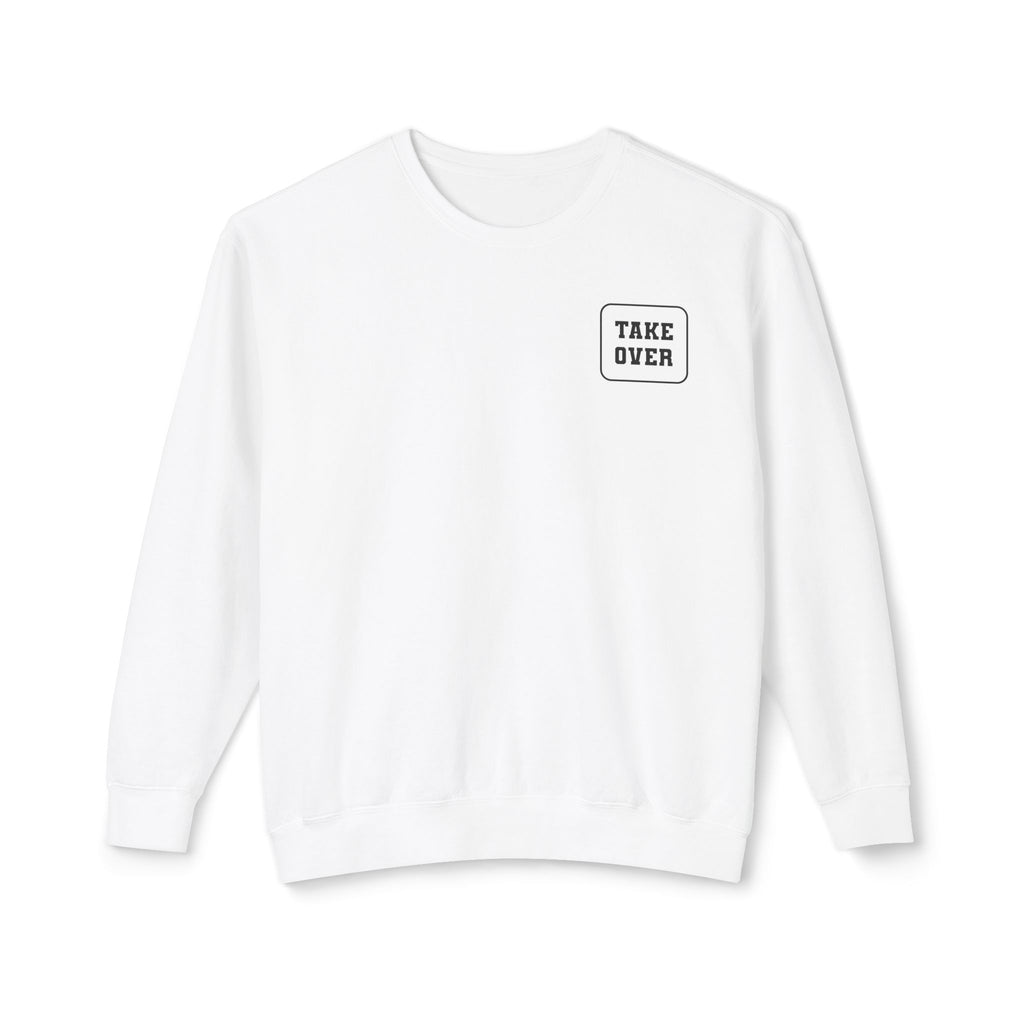 White sweatshirt with Take Over chest logo on the front and cities list on the back